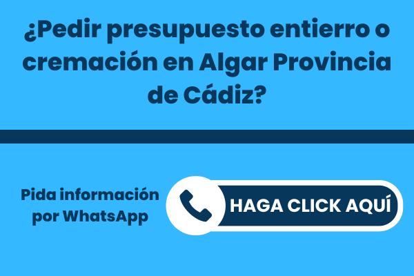 La mejor Funeraria para pedir presupuesto para un entierro o una incineración en Algar Provincia de Cádiz