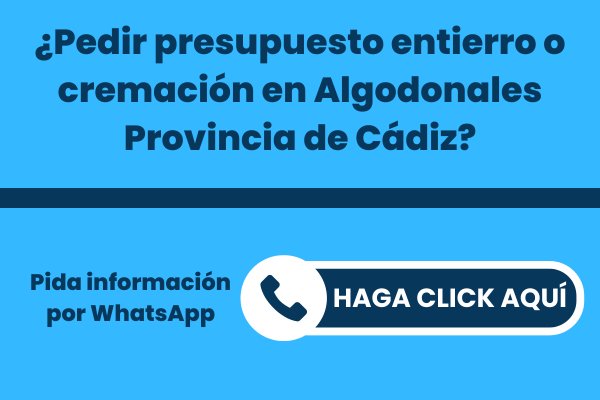 La mejor Funeraria para pedir presupuesto para un entierro o una incineración en Algodonales Provincia de Cádiz
