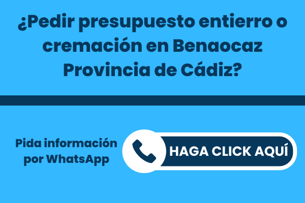 La mejor Funeraria para pedir presupuesto para un entierro o una incineración en Benaocaz Provincia de Cádiz