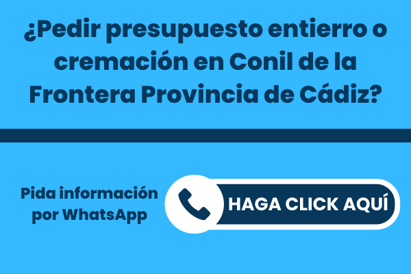 La mejor Funeraria para pedir presupuesto para un entierro o una incineración en Conil de la Frontera Provincia de Cádiz