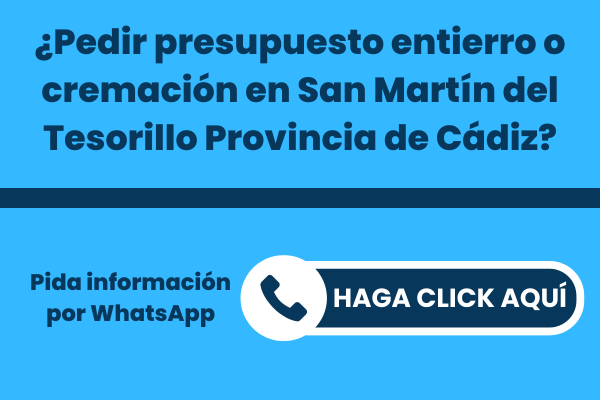 La mejor Funeraria para pedir presupuesto para un entierro o una incineración en San Martín del Tesorillo Provincia de Cádiz