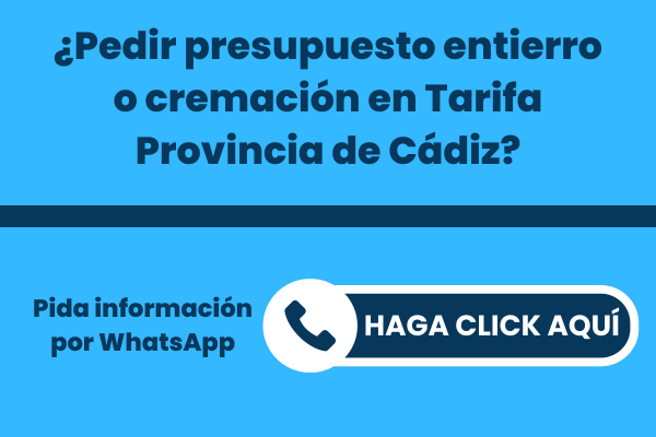 La mejor Funeraria para pedir presupuesto para un entierro o una incineración en Tarifa Provincia de Cádiz